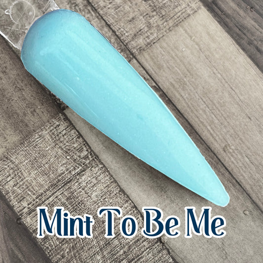 Mint To Be Me Nail Dip Powder