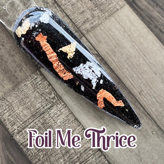 Foil Me Thrice Nail Dip Powder